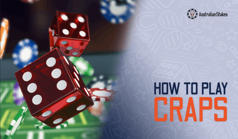 How to Play Craps in Australia: A Full Beginner’s Guide